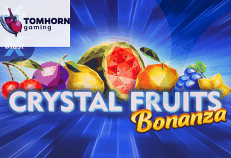 Crystal Fruits Bonanza